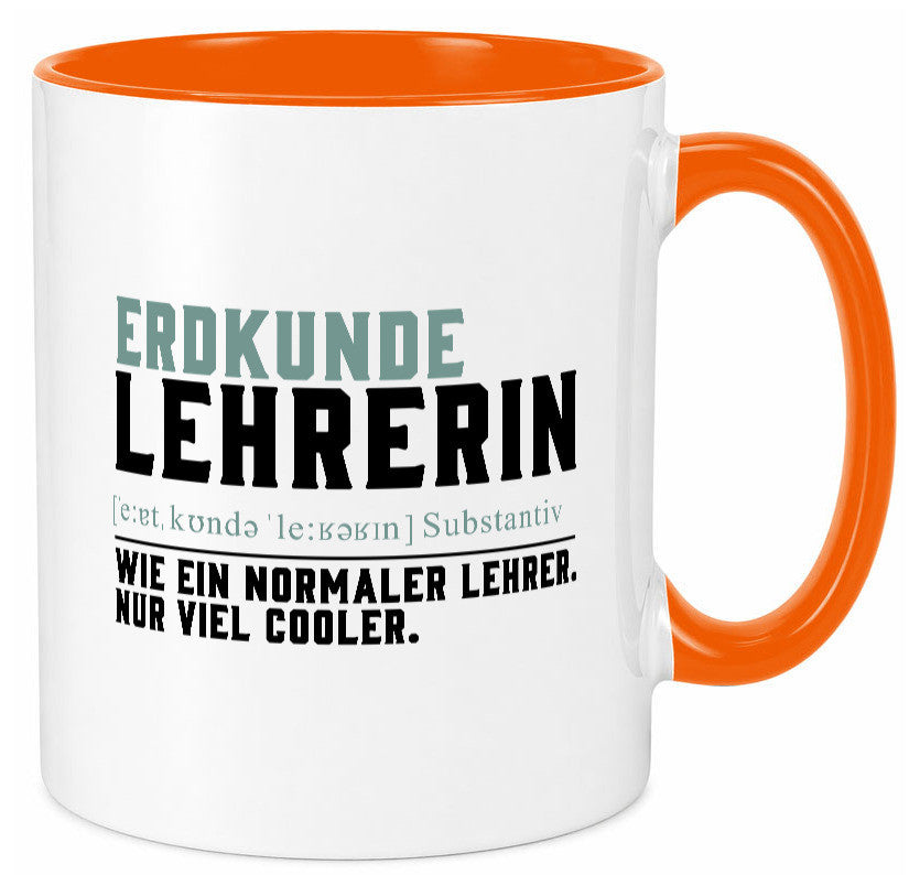 Erdkundelehrerin | Lehrerin Unterricht Lieblingslehrerin lustiger Spruch Tasse