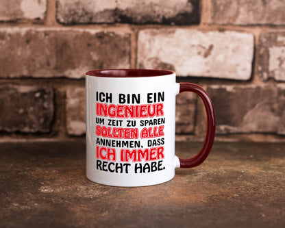 Ich bin Ingenieur Geschenkidee Humor Tasse
