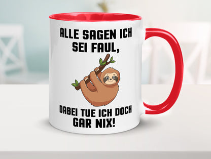 Alle sagen ich sei Faul | Faultier bin nicht Geschenkidee Tierliebhaber Humor
