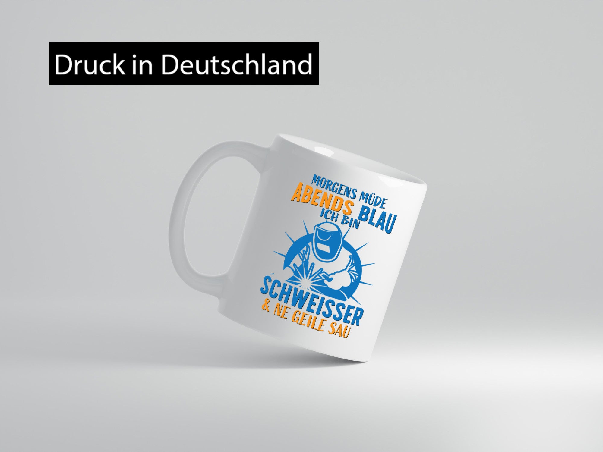 Morgens müde, Abends blau | Schweisser Humor Geschenkidee Tasse