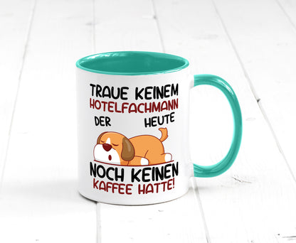 Traue keinem Hotelfachmann |Hotel lustig Humor Geschenkidee Geschenk Tasse