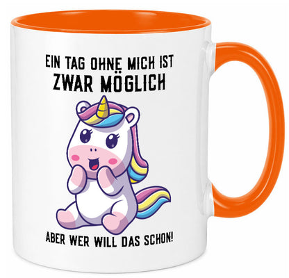 Ein Tag ohne mich ist möglich | süßes Einhorn Comic Geschenk Humor Geschenkidee