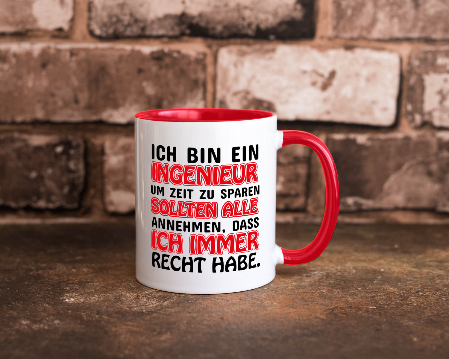 Ich bin Ingenieur Geschenkidee Humor Tasse