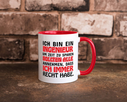 Ich bin Ingenieur Geschenkidee Humor Tasse