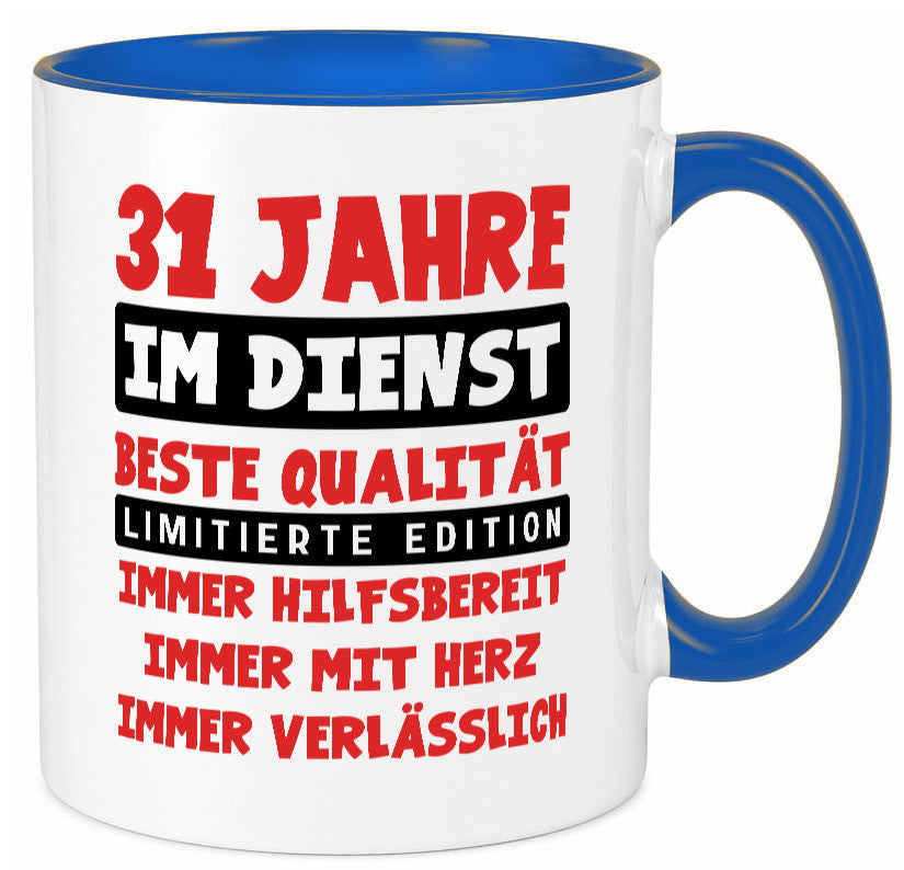 31 Jahre im Dienst | Jubiläum Arbeit v9 lustig Kollegen Büro Geschenk Tasse