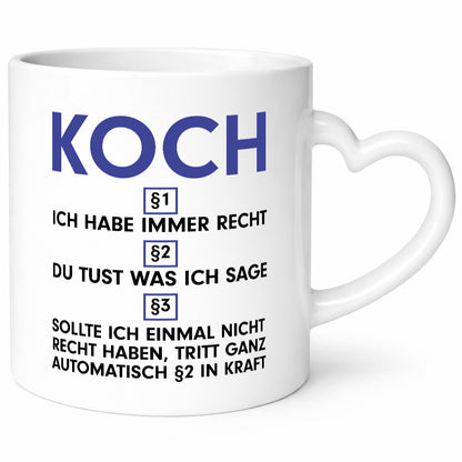 Ich habe immer Recht Koch | Chefkoch lustig Arbeit Kollegen Büro Geschenk Tasse