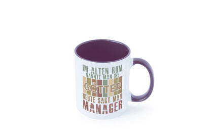 Heute sagt man: Manager | Management Humor Geschenkidee Tasse