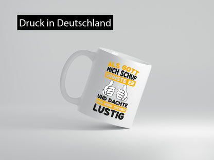 Gott Grinste | Als mich Schuf Das wird Lustig Geschenk Humor Geschenkidee
