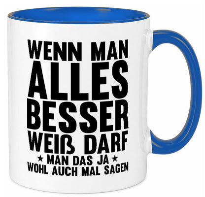 Sagen wenn man es besser weiß | Rechthaber Besserwisser lustiger Spruch