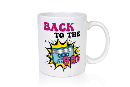 Bakc to the 90´s | 90er Jahre 1990 Old time Geschenk Humor Geschenkidee