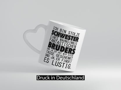 Ich bin stolze Schwester Geschenkidee Humor Tasse