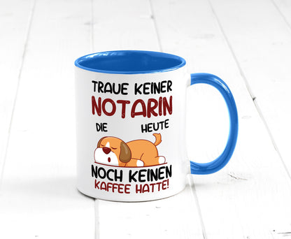 Traue keiner Notarin | Juristin Geschenk Humor Geschenkidee lustiger Spruch