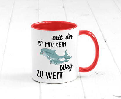 Mir dir ist kein weg zu weit | Delphin Beste Freunde Humor Geschenkidee Tasse