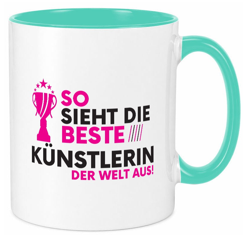 Die Weltbeste Künstlerin | lustig Kunst Humor Geschenkidee Geschenk Tasse