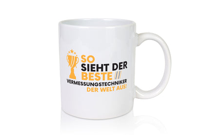 Der Weltbeste Vermessungstechniker | Techniker lustig Humor Geschenkidee Tasse