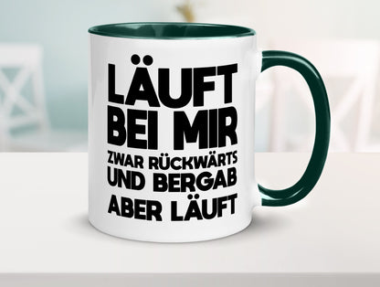 Läuft bei mir | Rückwerts aber Motivation Geschenkidee Humor Tasse