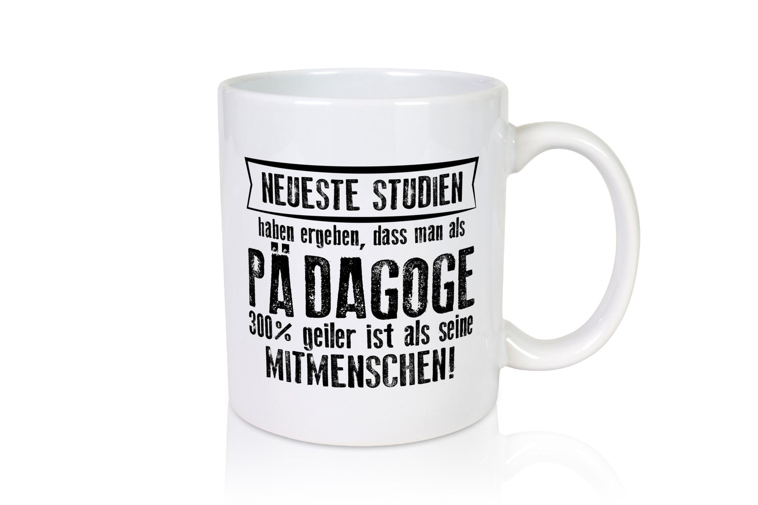 Neuste Studien: Pädagoge | Pädagogik Geschenk Humor Geschenkidee lustiger