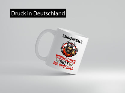 Hammersbald Nordischer Gott der ungeduld Humor Geschenkidee Tasse