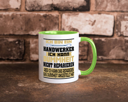 Ich bin Handwerker | Dummheit Schlechte Arbeit lustiger Spruch Geschenk