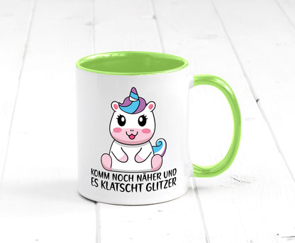 Komm näher und es klatscht Glitzer | Humor Einhorn Geschenkidee Tasse