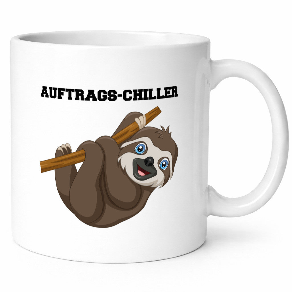 Auftrags Chiller lustiger Spruch Geschenk Humor Geschenkidee Tasse