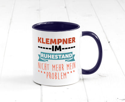 Klempner im ruhestand nicht mehr mein Problem Geschenkidee Jubiläum Humor Tasse
