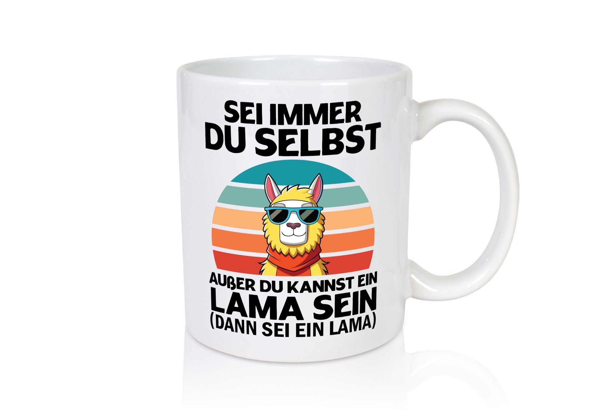 Lama | sei immer du selbst ein lustiger Spruch Geschenk Humor Geschenkidee Tasse