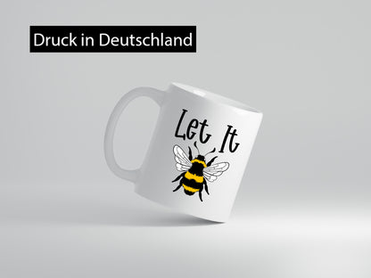 let it bee | Bienenliebhaber Imker Bienenvolk Honig Humor Geschenkidee Tasse