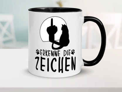 Erkenne die Zeichen | Katze Humor Tierliebhaber Geschenkidee Tasse