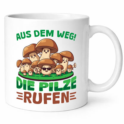 Aus dem weg die Pilze rufen | Pilzsammler v2 Geschenkidee Humor Tasse