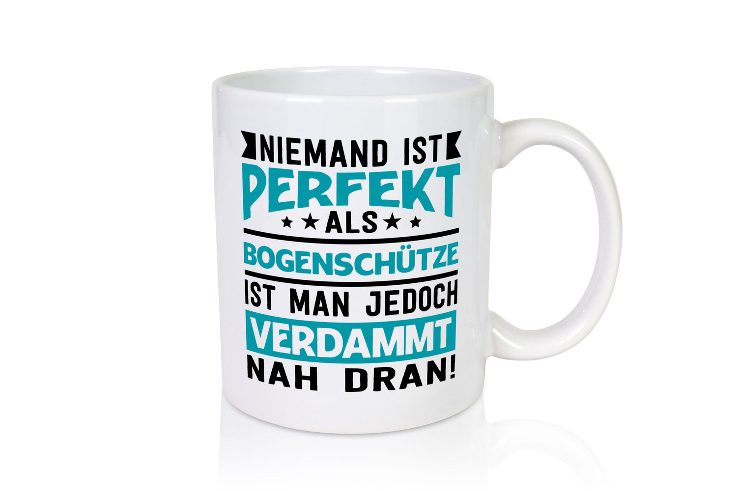 Niemand ist Perfekt | Bogenschütze Verdammt nah dran lustig Humor Geschenkidee