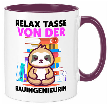 Relax Tasse: Bauingenieurin | Ingenieurin Humor Geschenkidee Tasse
