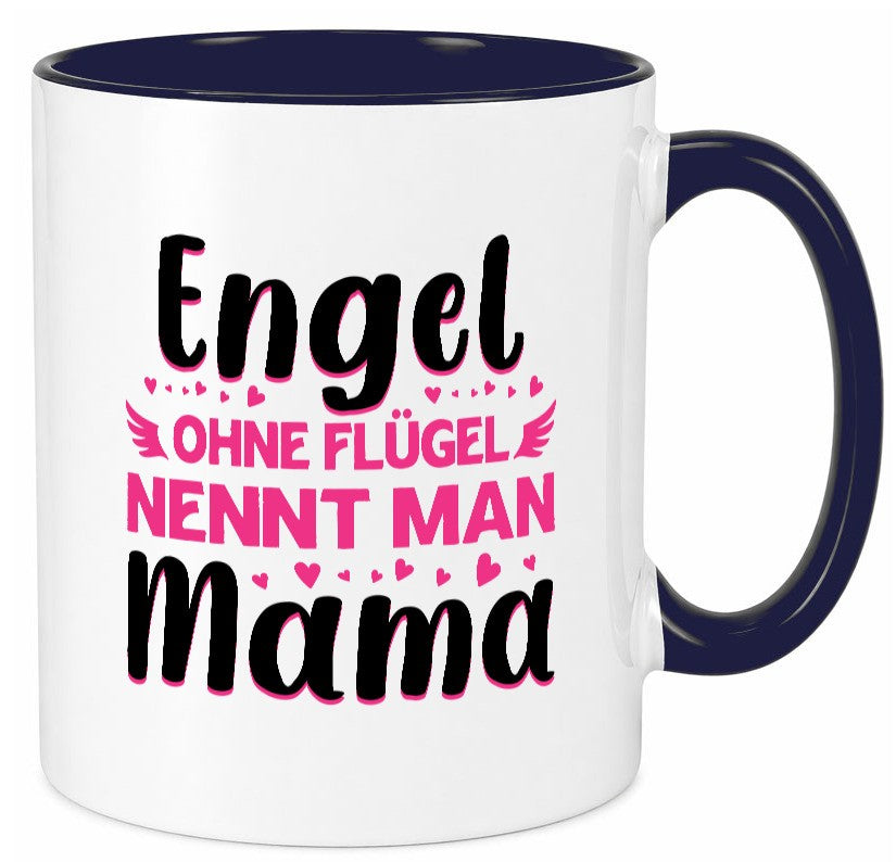 Engel ohne flügel nennt man Mama | Muttertag Geschenkidee Familie Humor Tasse