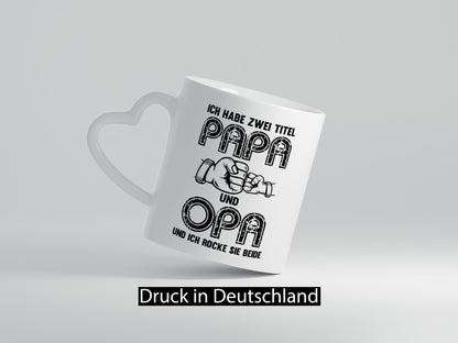 Ich habe zwei Titel Opa und Papa | Großvater lustiger Spruch Geschenk Familie