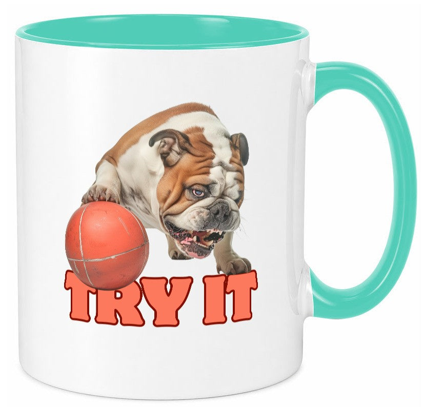 Try It | Versuch es Bulldogge mit Ball lustig Humor Geschenkidee Geschenk Tasse