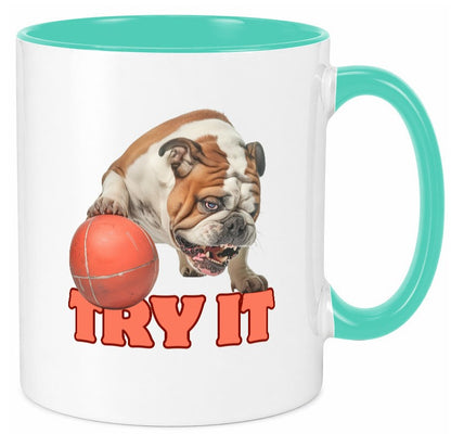 Try It | Versuch es Bulldogge mit Ball lustig Humor Geschenkidee Geschenk Tasse