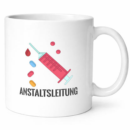 Anstaltsleitung | Krankenschwester Krankenhaus Humor Geschenkidee Tasse