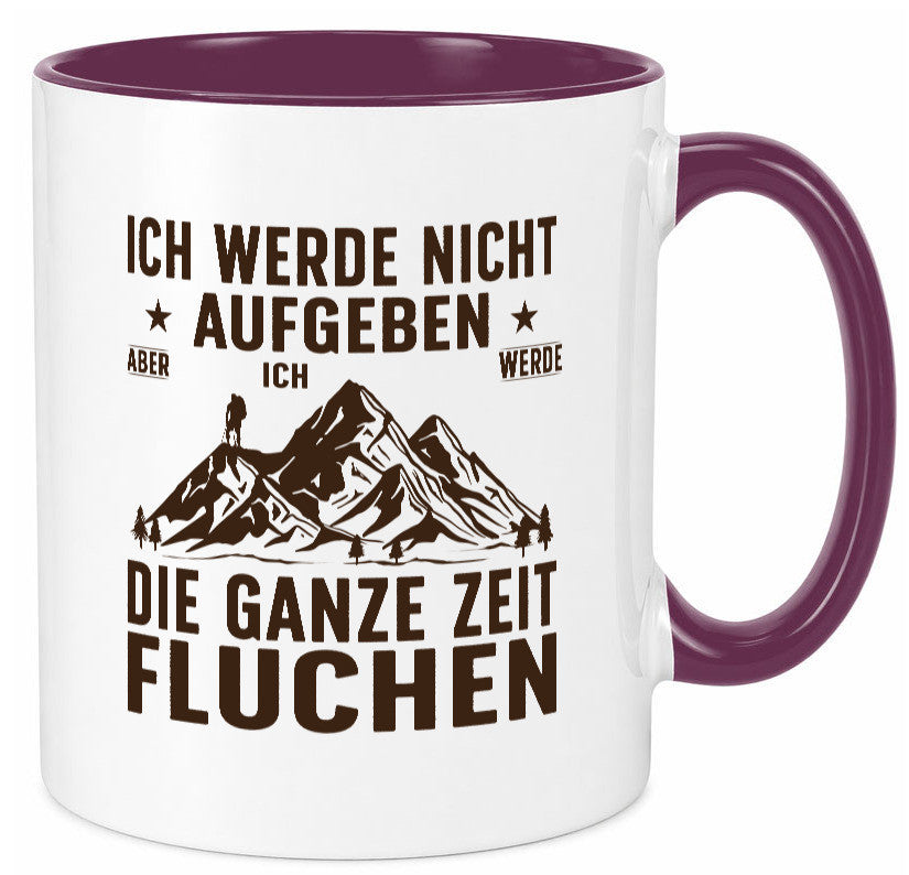 Nicht aufgeben, fluchen | Berge Wanderer v2 Humor Geschenkidee Tasse