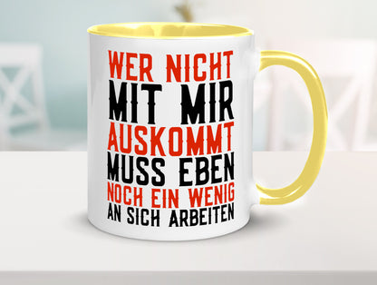 Wer nicht mit mir auskommt | Selbstbewusst witziger Spruch Geschenkidee Humor
