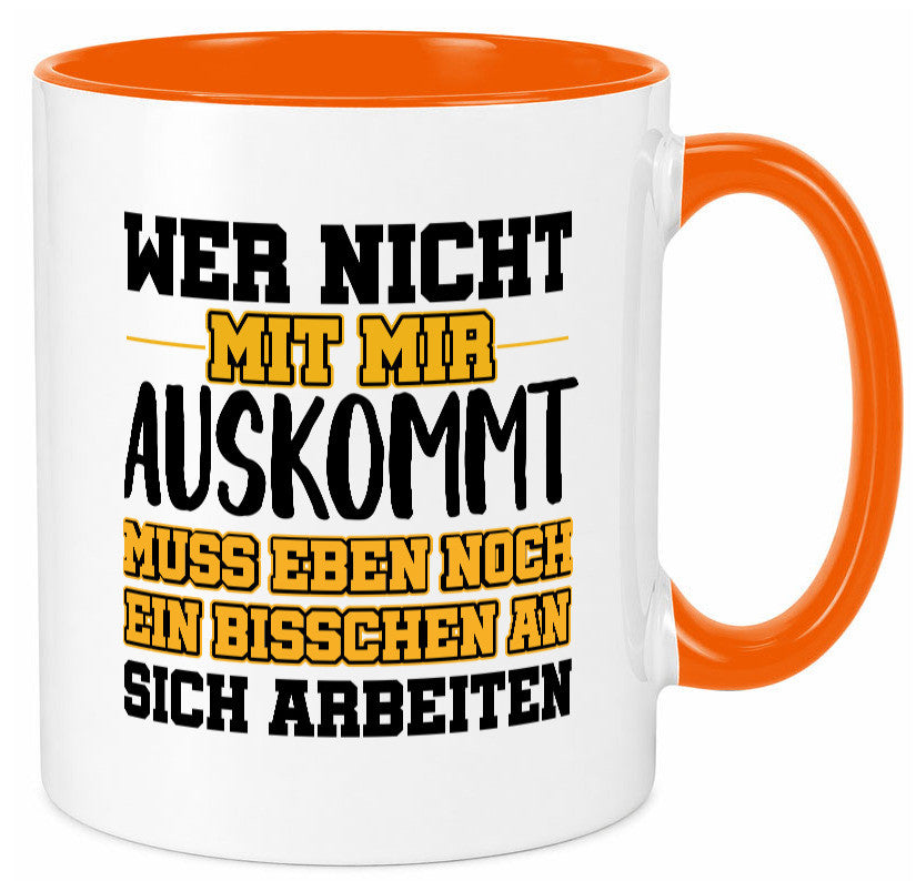 An sich Arbeiten Humor Arbeit Kollegen Büro Geschenkidee Tasse