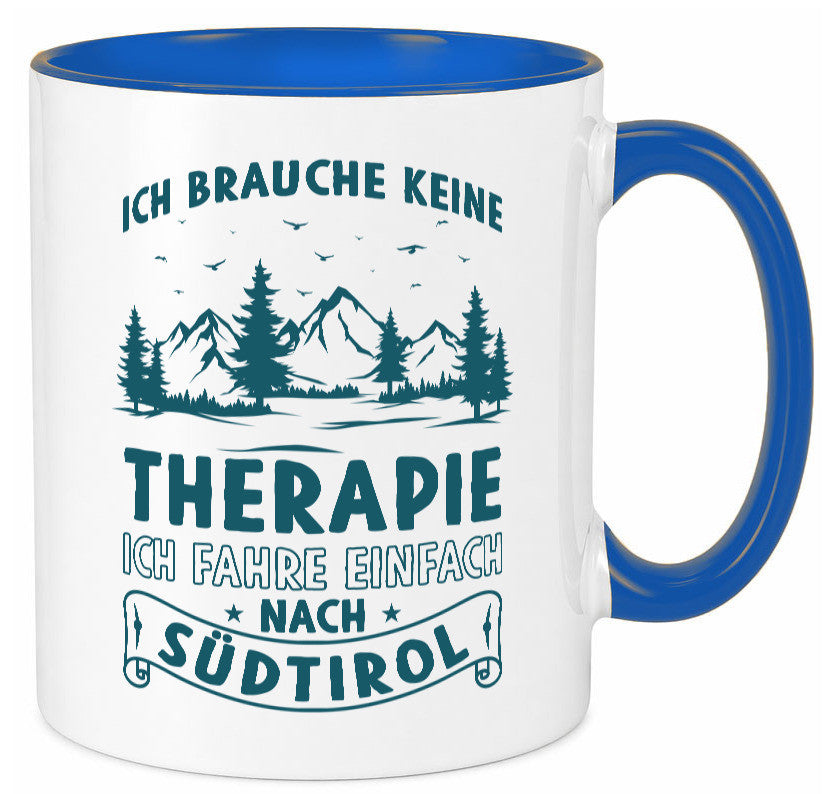 Keine Therapie, ich muss nach Südtirol | Berge Wald Geschenkidee Humor Tasse