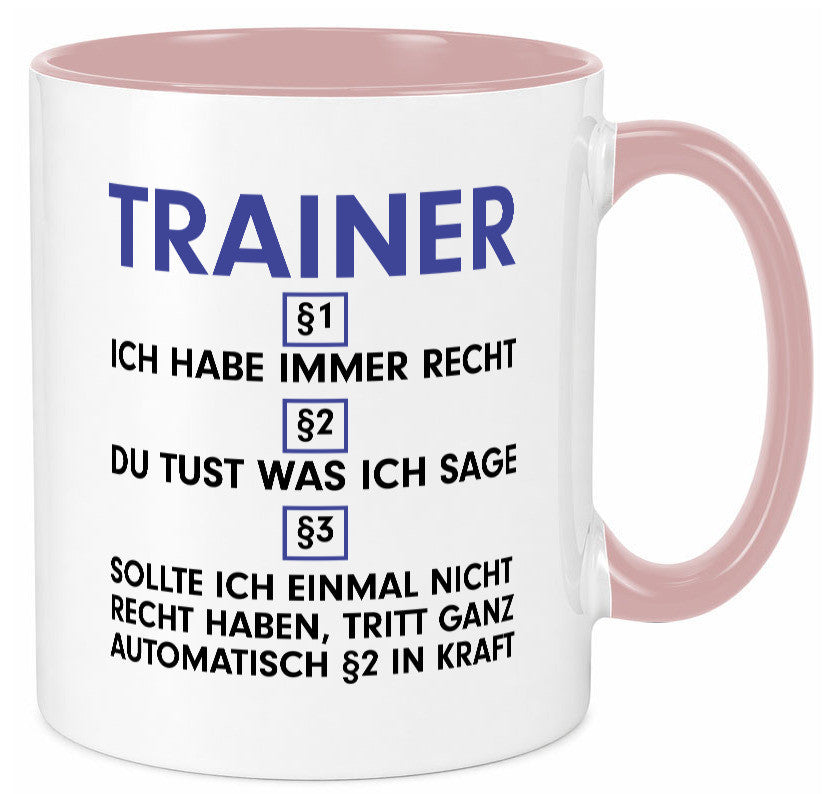Ich habe immer Recht Trainer | Verein Sport v2 lustig Humor Geschenkidee