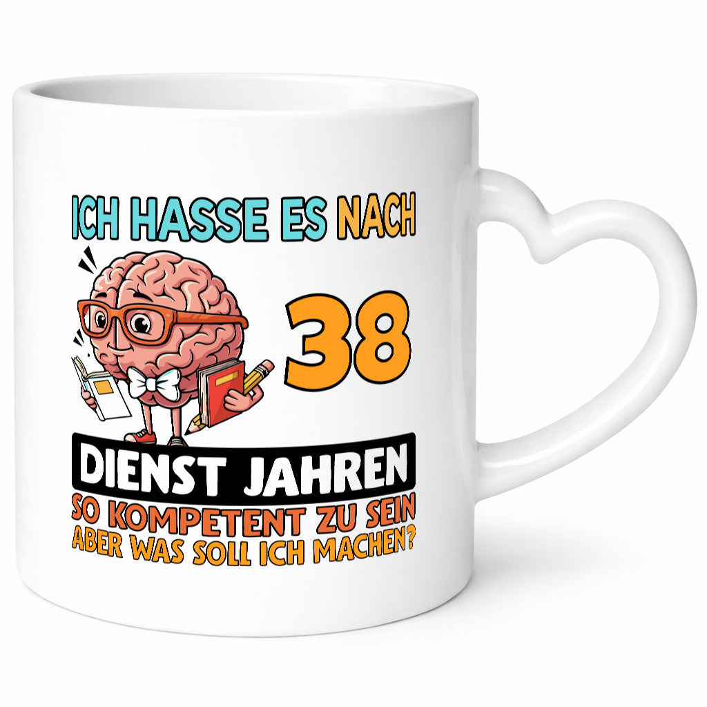 38 Dienstjahre | Arbeit Kompetent Geschenk Kollegen Büro lustiger Spruch Tasse