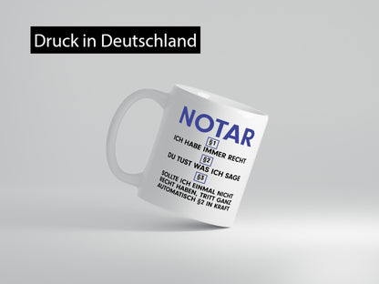Ich habe immer Recht Notar | Jurist v2 Geschenkidee Humor Tasse