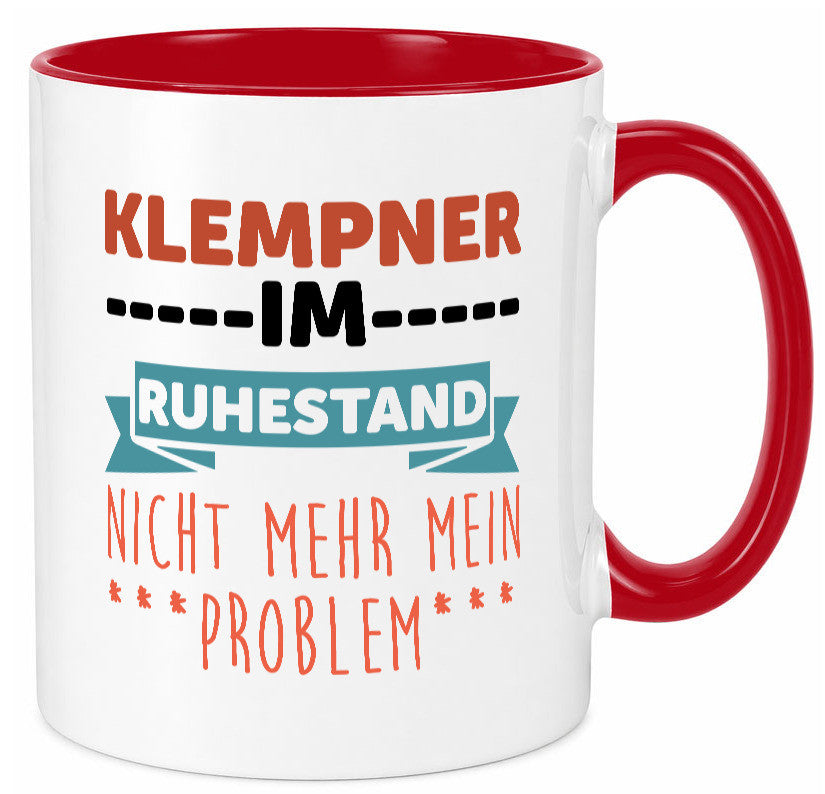 Klempner im ruhestand nicht mehr mein Problem Geschenkidee Jubiläum Humor Tasse