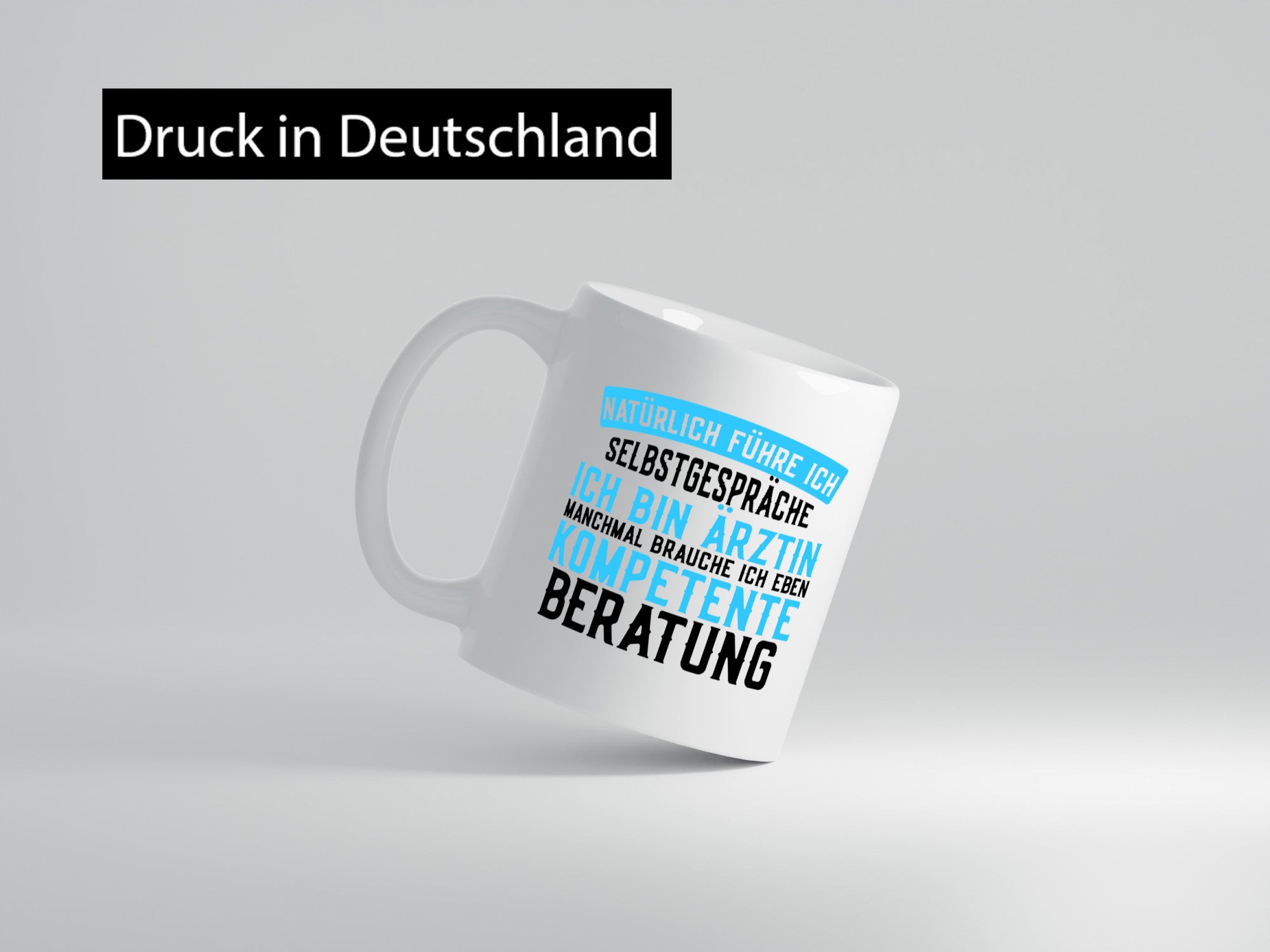 Ich bin Ärztin | lustiger Spruch kompetente Beratung lustig Humor Geschenkidee