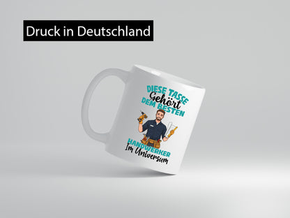 Im Universum: Handwerker |Handwerk Humor Geschenkidee Tasse