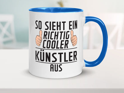 Richtig Cooler Künstler | Spruch lustig Kunst Geschenkidee Humor Tasse