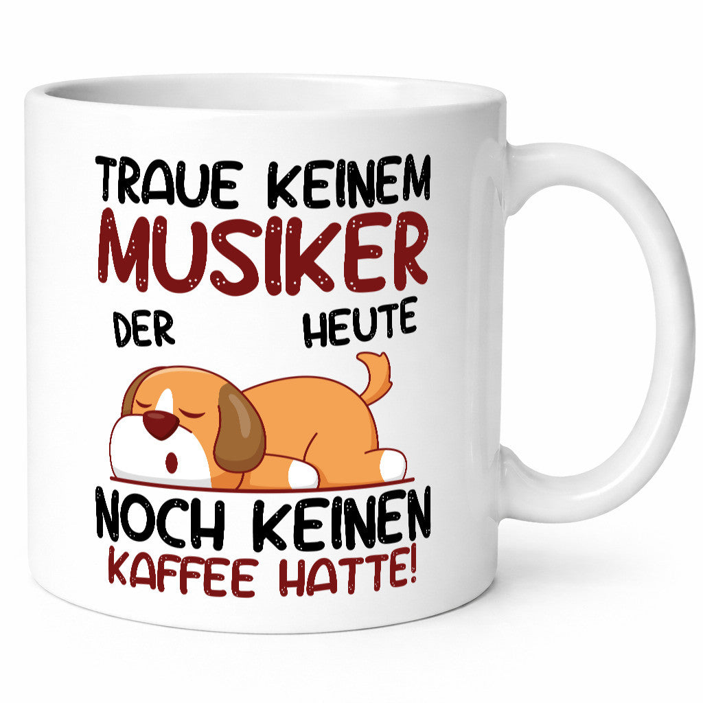 Traue keinem Musiker | Musik Musikant Humor Geschenkidee Tasse