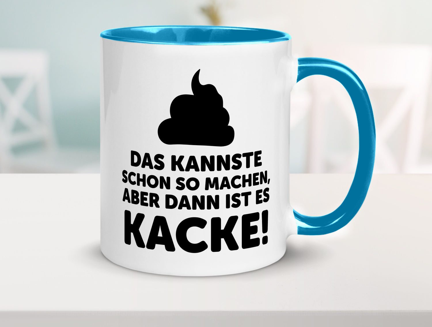 Kannste so machen aber is dann Kacke | Mist gebaut Geschenk Humor Geschenkidee